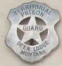 Guard Montana Territory Prison Badge.